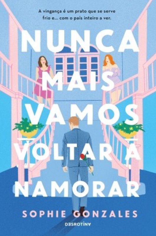 Nunca Mais Vamos Voltar a Namorar