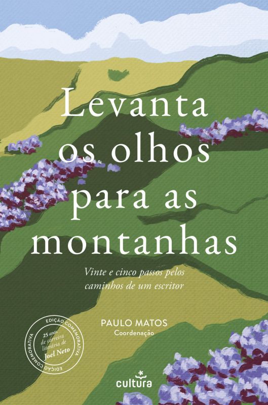 Levanta os Olhos Para as Montanhas - 25 Anos da Obra de Joel Neto