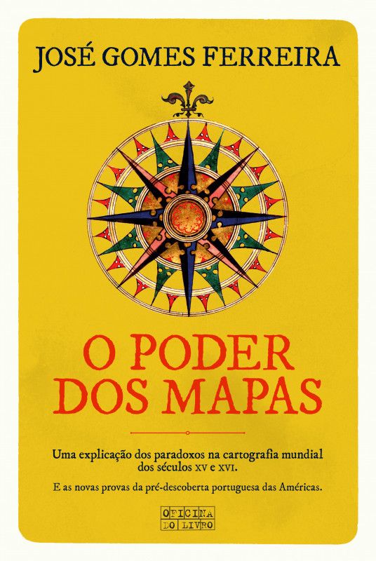 O Poder dos Mapas - Uma Explicação dos Paradoxos na Cartografia Mundial dos Séculos XV e XVI