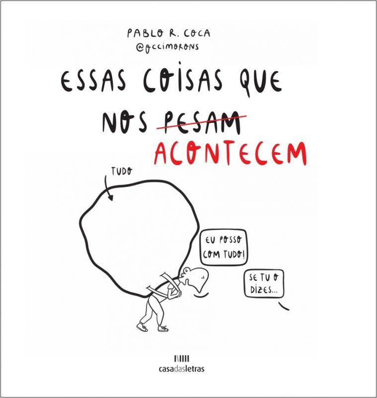 Essas Coisas que nos (Pesam) Acontecem