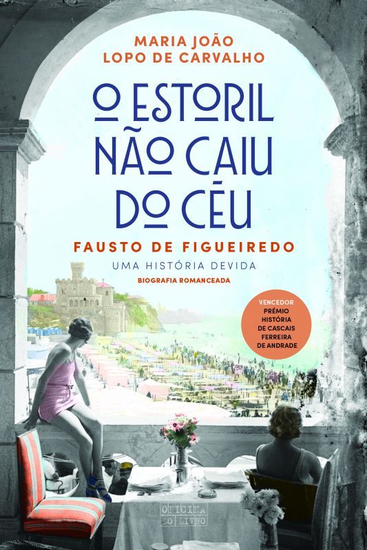 O Estoril Não Caiu do Céu - Fausto de Figueiredo - Uma História Devida