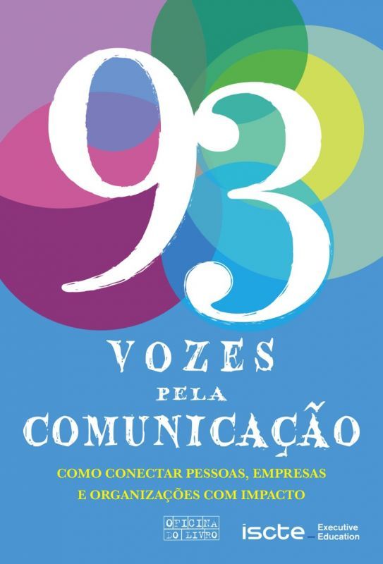 93 Vozes pela Comunicação - Como Conectar Pessoas, Empresas e Organizações com Impacto