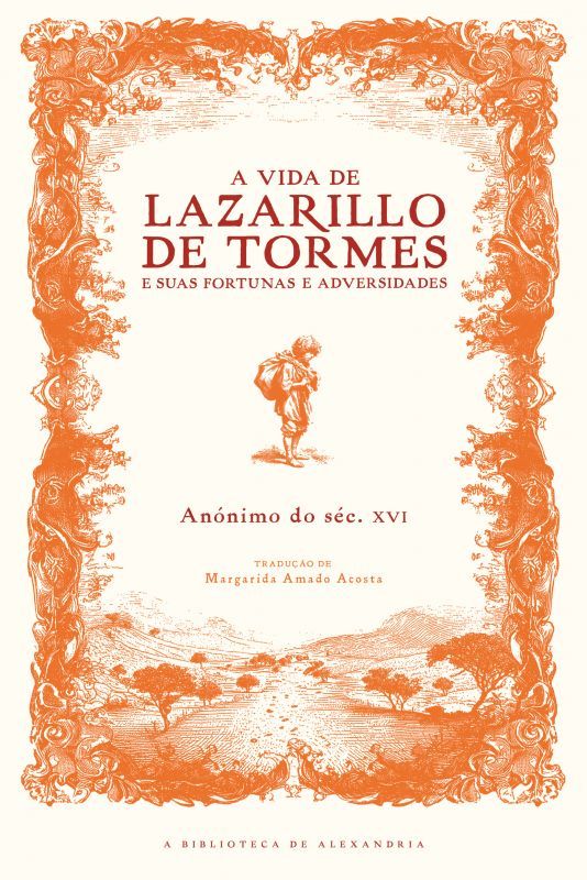 A Vida de Lazarillo de Tormes e Suas Fortunas e Adversidades