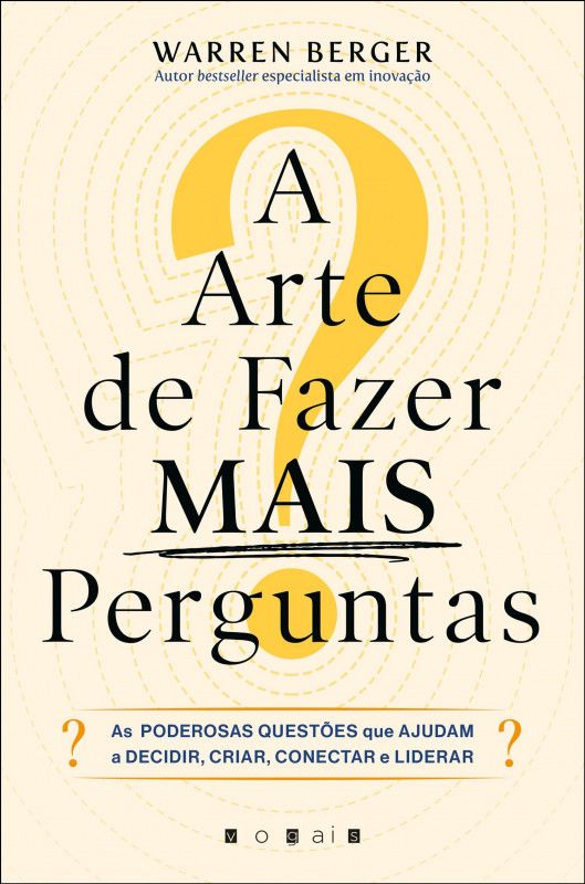 A Arte de Fazer Mais Perguntas