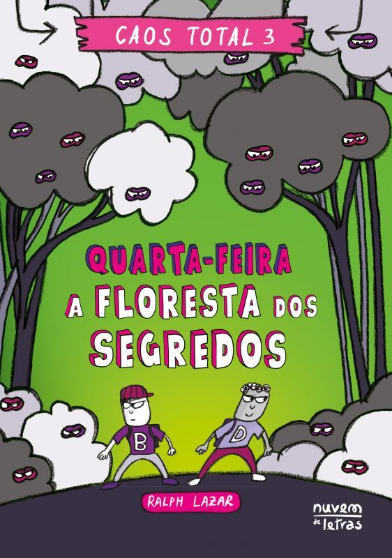 Caos Total 3 - Quarta-feira - A Floresta dos Segredos