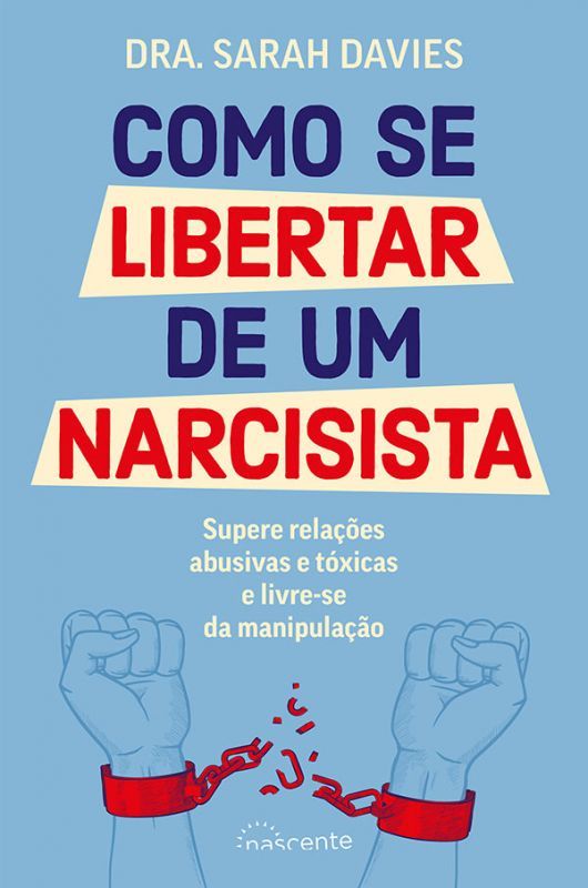 Como se Libertar de um Narcisista