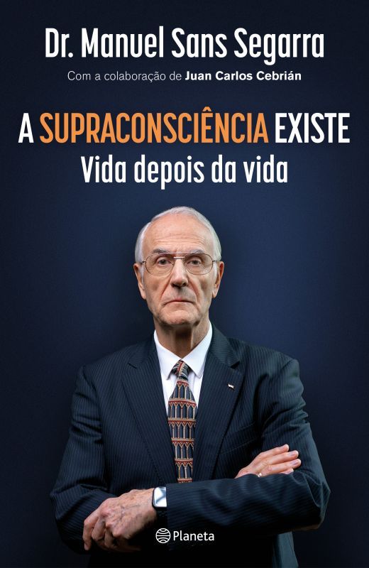 A Supraconsciência Existe - Vida depois da Vida
