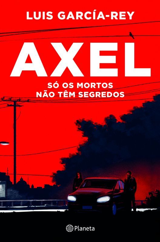 Axel - Só os Mortos Não Têm Segredos