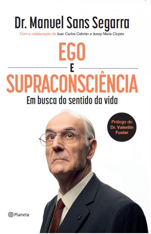 Ego e Supraconsciência - Em Busca do Sentido da Vida