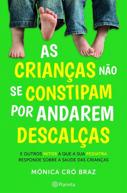 As Crianças Não se Constipam por Andarem Descalças