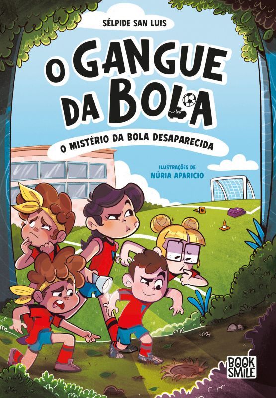 O Gangue da Bola - N.º 1 - O Mistério da Bola Desaparecida