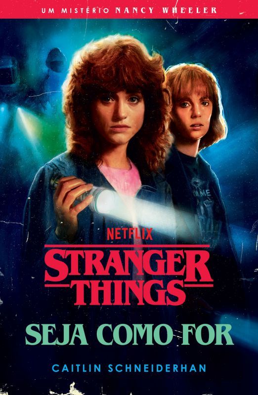 Stranger Things - Seja Como For