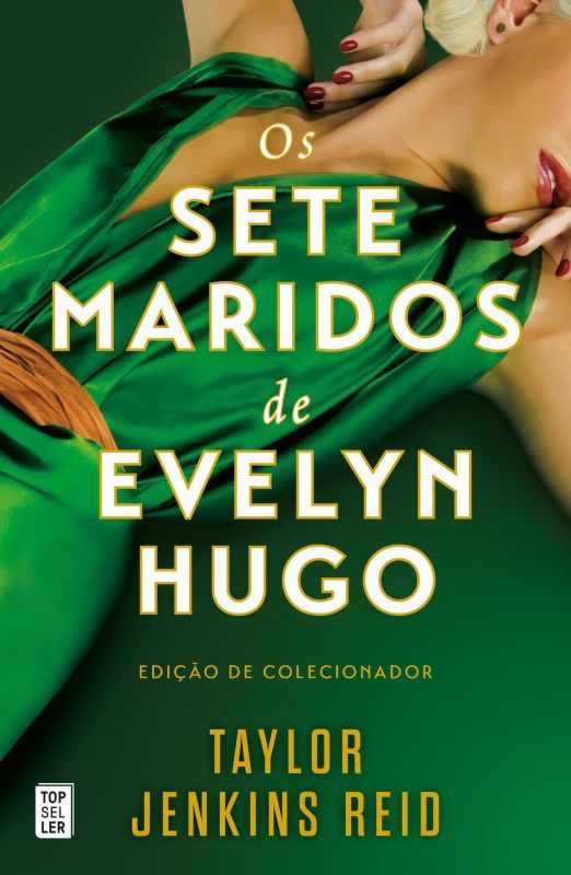 Os Sete Maridos de Evelyn Hugo - Ed. de Colecionador