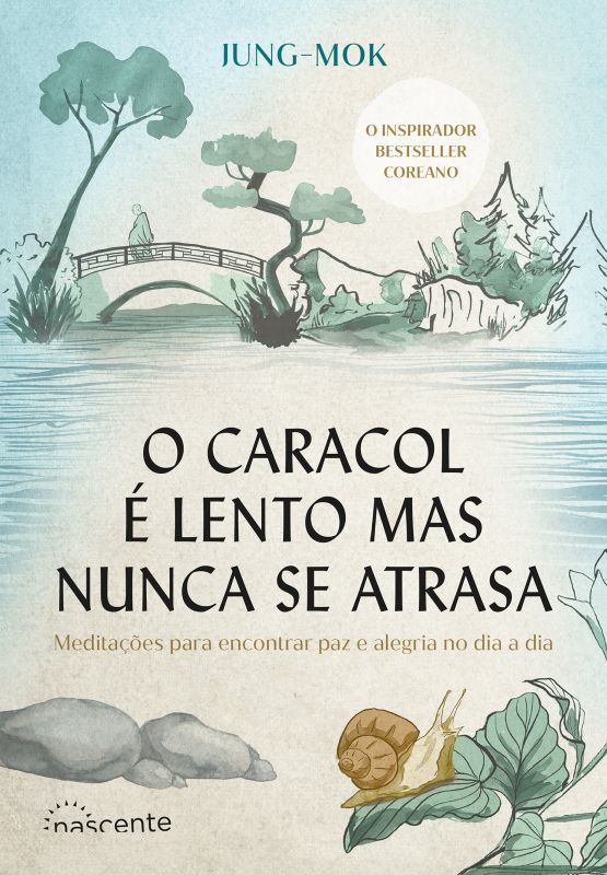 O Caracol é Lento mas Nunca se Atrasa