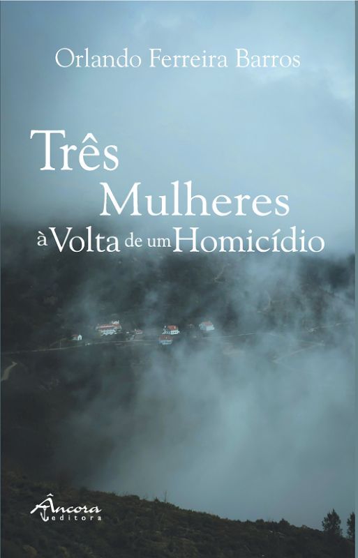 Três Mulheres à Volta de um Homicídio