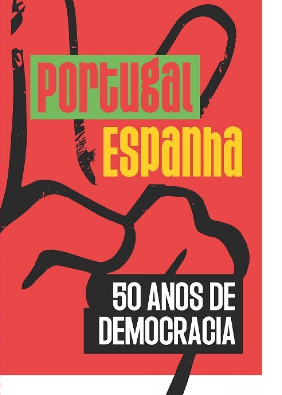 Portugal-Espanha - 50 Anos de Democracia
