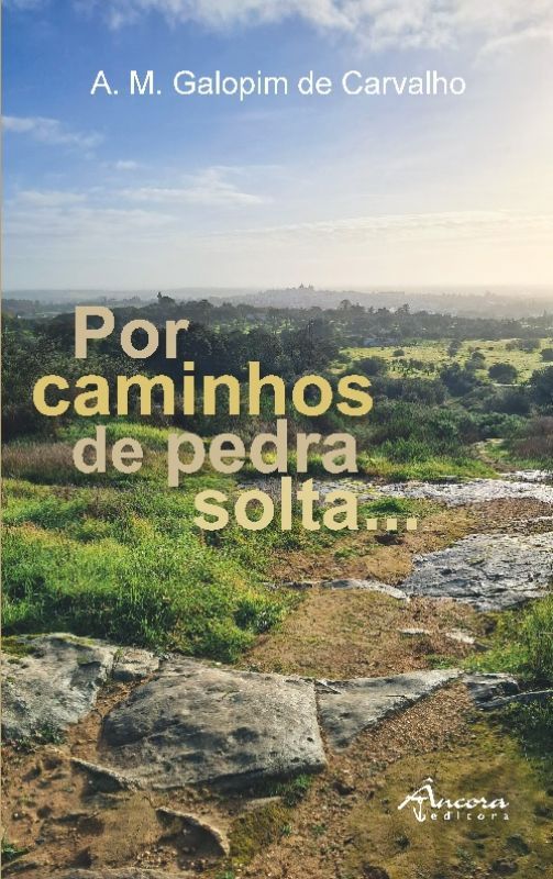Por Caminhos de Pedra Solta...