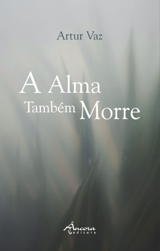 A Alma Também Morre