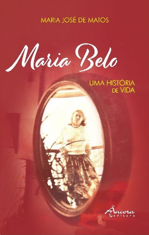 Maria Belo - Uma História de Vida