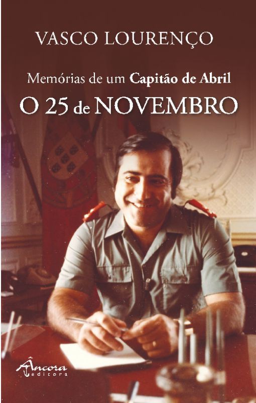Memórias de um Capitão de Abril - O 25 de Novembro