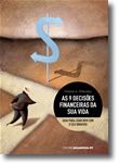 As 9 Decisões Financeiras da sua Vida - Guia para lidar bem com o seu dinheiro