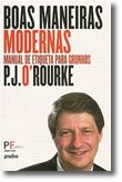 Boas Maneiras Modernas - Manual de etiqueta para grunhos