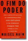 O Fim do Poder - Dos campos de Batalha às administrações, aos Estados e às Igrejas. Porque ter poder já não é o que era