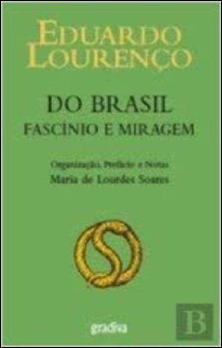 Do Brasil: Fascínio e Miragem