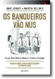 Os Banqueiros Vão Nus: O Que Está Mal na Banca e Como o Corrigir