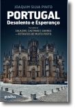 Portugal, Desalento e Esperança: Precedido de Salazar, Caetano e Soares, retrato