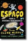 Espaço - Toda a História Bangbástica