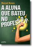 A Aluna que Bateu no Professor