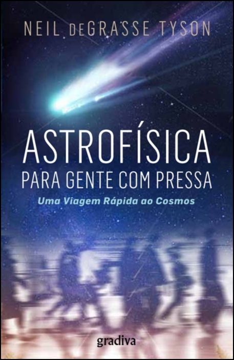 Astrofísica Para Gente Com Pressa