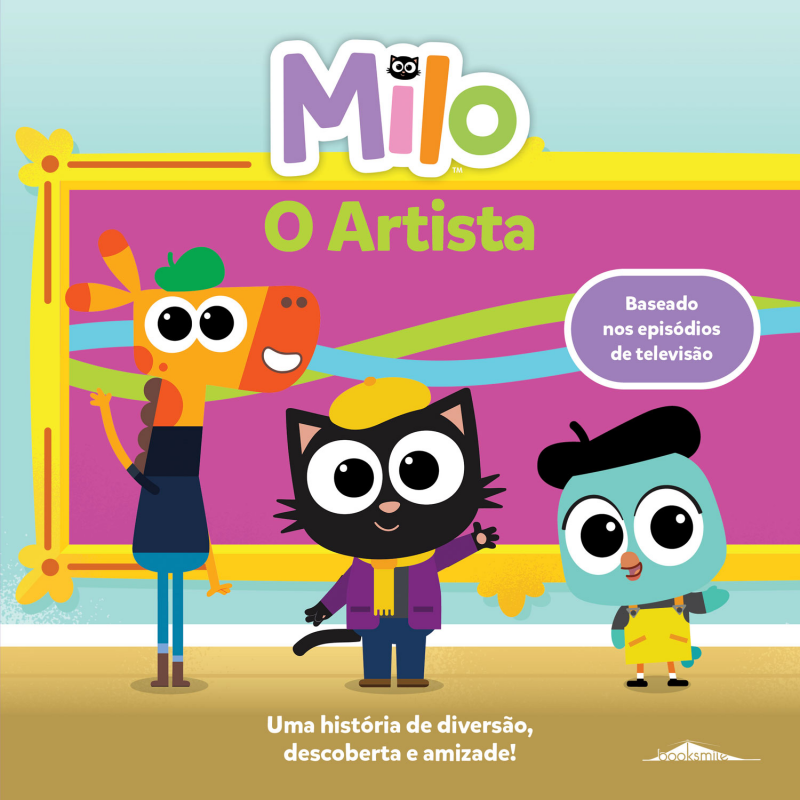 Milo - O Artista: Livro de Histórias 4