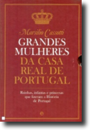 Grandes Mulheres da Casa Real de Portugal