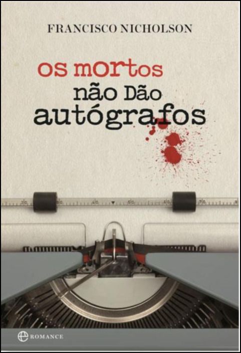 Os Mortos não dão Autógrafos