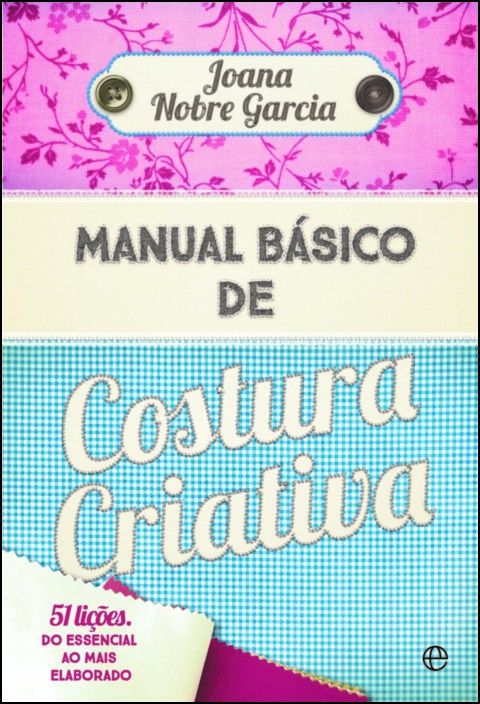 Manual Básico de Costura Criativa