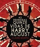 As Primeiras Quinze Vidas de Harry August