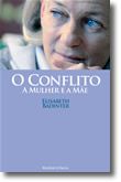 O Conflito: A Mulher e a Mãe