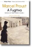 Em Busca do Tempo Perdido: a fugitiva - Vol. VI