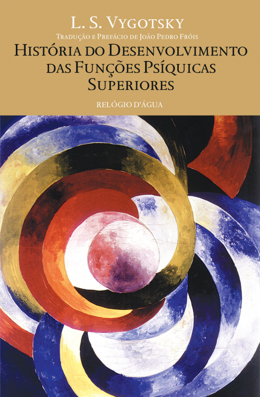 História do Desenvolvimento das Funções Psíquicas Superiores