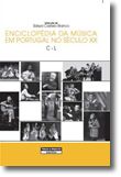 Enciclopédia da Música em Portugal no Século XX - (Volume 2 - C a L)