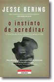 O Instinto de Acreditar