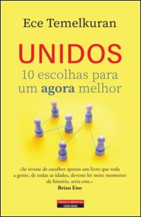 Unidos - 10 Escolhas Para Um Agora Melhor