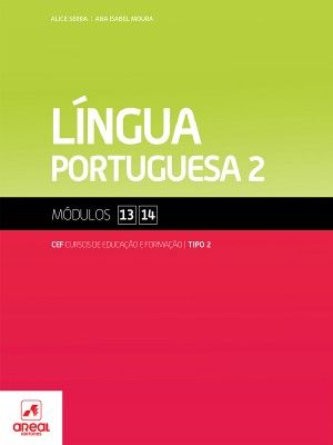 Língua Portuguesa 2 - Módulos 13/14 - Cursos de Educação e Formação