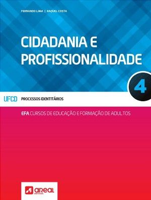 Cidadania e Profissionalidade 4 - Cursos de Educação e Formação de Adultos