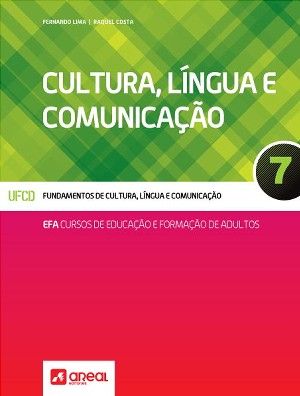 Cultura, Língua e Comunicação 7 - Cursos de Educação e Formação de Adultos