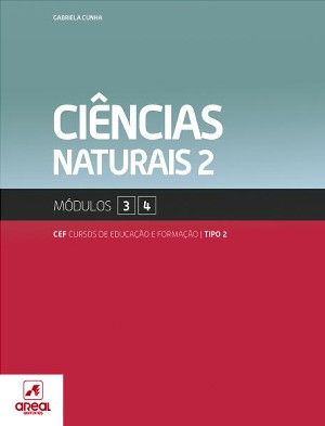 Ciências Naturais 2 - Módulos 3 e 4 - Cursos de Educação e Formação