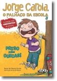 Jorge Carola, o Palhaço da Escola - Preso pelas Cuecas