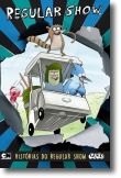 Regular Show: histórias do Regular Show - Livro de Histórias